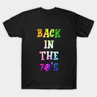 Back In The 70s T-Shirt